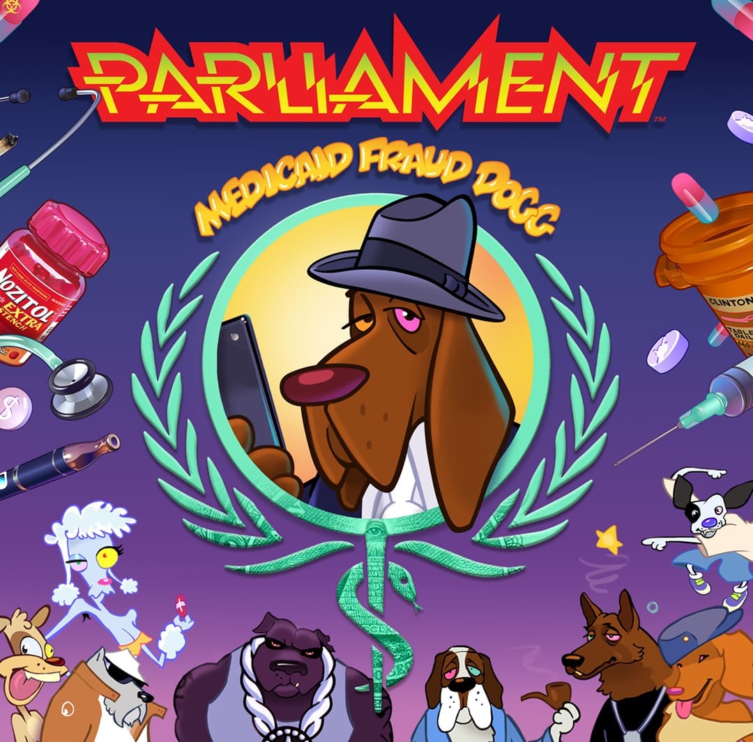 Bringing Back the Funk With P-Funk Legend George Clinton 5 Medicaid Fraud Dogg album by Parliament