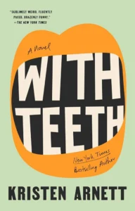 Author Kristen Arnett's Favorite Florida Reads 3 With Teeth