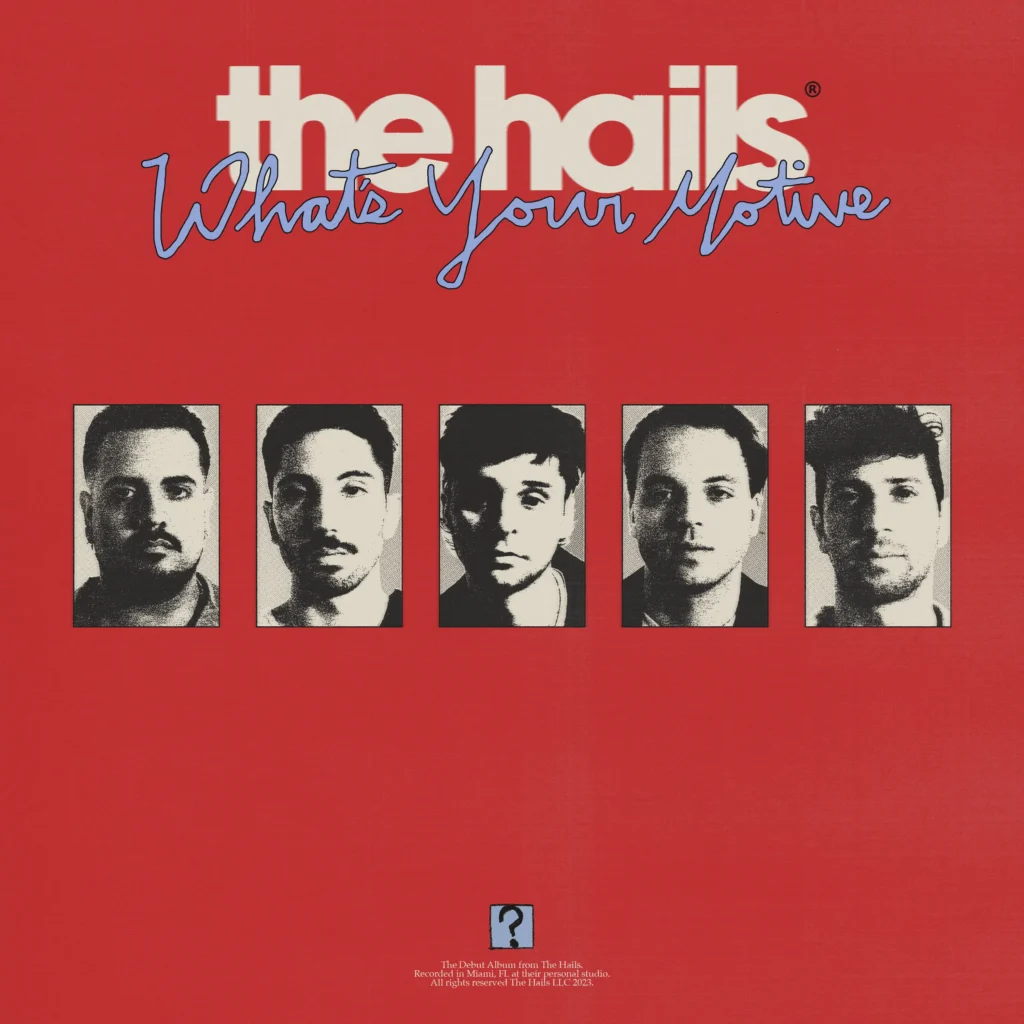 The Hails' album What's Your Motive.